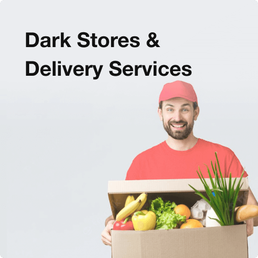 Dark Stores & Delivery Services